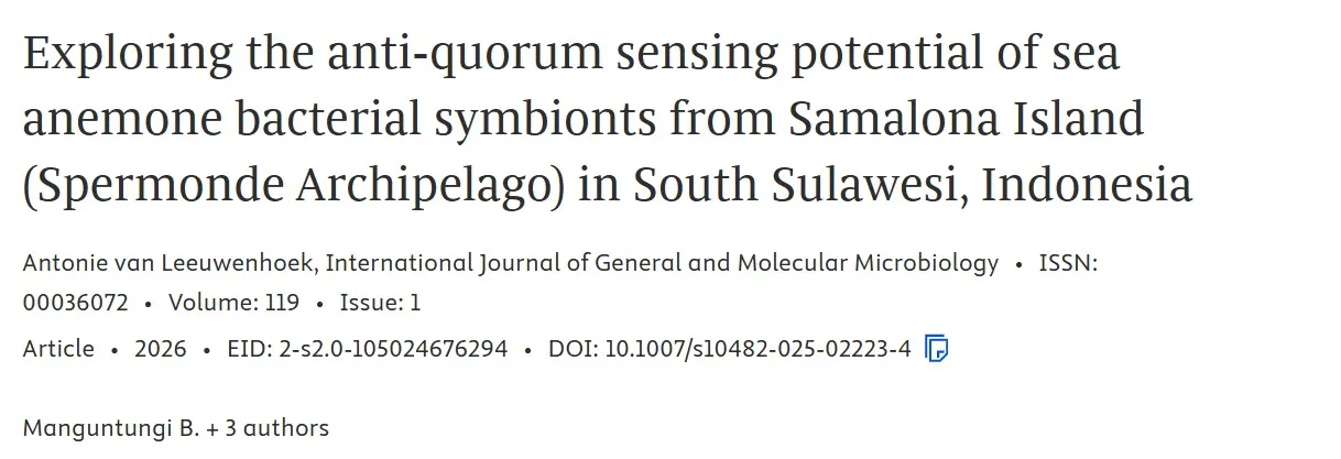 Exploring the anti-quorum sensing potential of sea anemone bacterial symbionts from Samalona Island (Spermonde Archipelago) in South Sulawesi, Indonesia